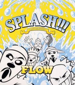 Flow : Splash !!!